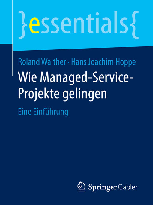 Title details for Wie Managed-Service-Projekte gelingen by Roland Walther - Available